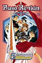 Buso Renkin. Vol. 5, A friend of everyone