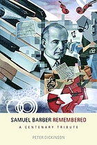 Samuel Barber remembered : a centenary tribute