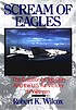 Scream of eagles : the creation of Top Gun and... 著者：  Robert K Wilcox 