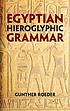 Egyptian hieroglyphic grammar : a handbook for... de  Günther Roeder 