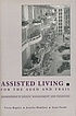 Assisted living for the aged and frail : innovations... by Victor Regnier