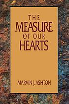 The measure of our hearts