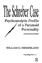 The Schreber case: psychoanalytic profile of a paranoid personality