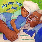 My Pop Pop and me