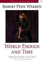 World enough and time : a romantic novel