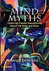 Mind myths : exploring popular assumptions about... von Sergio Della Sala