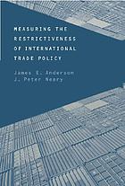 Measuring the restrictiveness of international trade policy