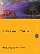 Fifty Eastern thinkers