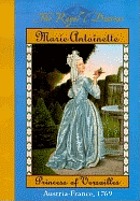 Marie Antoinette, princess of Versailles