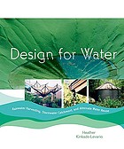 Design for water : rainwater harvesting, stormwater catchment, and alternate water reuse