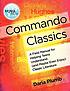 Commando classics : a field manual for helping... by  Daria Plumb 