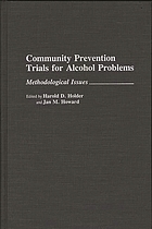 Community prevention trials for alcohol problems : methodological issues