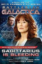 Sagittarius is bleeding : a Battlestar Galactica novel