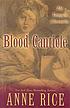 Blood canticle door Anne Rice