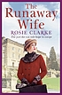 The runaway wife by  Rosie Clarke 