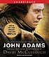 John Adams by David G McCullough