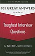 101 great answers to the toughest interview questions by  Ron Fry 