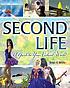 Second Life : a guide to your virtual world door Brian A White