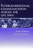 Intergenerational communication across the life span