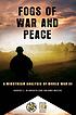 Fogs of war and peace : a midstream analysis of... por Robert L Dilworth