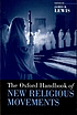 The Oxford handbook of new religious movements de James R Lewis