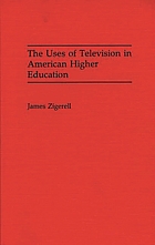 The uses of television in American higher education