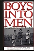 Boys into men : staying healthy through the teen... von Mark A Goldstein