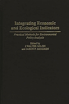 Integrating economic and ecological indicators : practical methods for environmental policy analysis