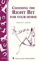 Choosing the right bit for your horse