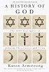 A history of God : the 4000-year quest of Judaism,... por Karen Armstrong