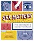 Sex matters : the sexuality and society reader 作者： Mindy Stombler