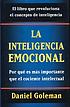 La inteligencia emocional by  Daniel Goleman 