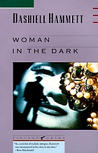 Woman in the dark : a novel of dangerous romance