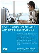 Linux troubleshooting for system administrators and power users