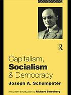 Capitalism, socialism, and democracy