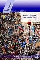 Foreign affections : essays on Edmund Burke