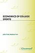 Economics of college sports de John Fizel