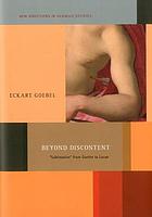 Beyond discontent : 'sublimation' from Goethe to Lacan
