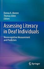 Assessing literacy in deaf individuals : neurocognitive measurement and predictors