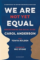 We are not yet equal : understanding our racial divide