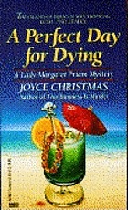 A perfect day for dying