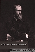 Charles Stewart Parnell, a memoir,