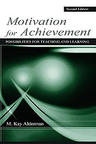 Motivation for achievement : possibilities for teaching and learning
