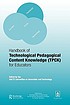 Handbook of technological pedagogical content knowledge (TPCK) for educators