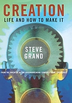 Creation : life and how to make it
