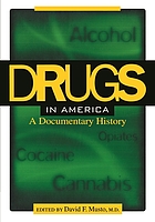 Drugs in America : a documentary history