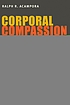 Corporal compassion : animal ethics and philosophy of body
