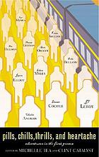 Pills, thrills, chills, and heartache : adventures in the first person