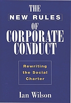 The new rules of corporate conduct : rewriting the social charter