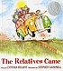 The relatives came 著者：  Cynthia Rylant 